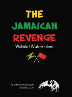 The Jamaican Revenge: Wokido (Wuk-e-doe)