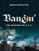 Bangin' The Making of a Y.G.