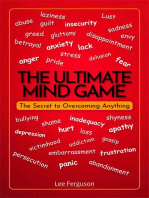 The Ultimate Mind Game: The Secret to Overcoming Anything
