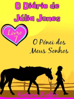O Pónei dos Meus Sonhos: O Diário de Julia Jones, #7