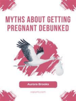 Myths About Getting Pregnant Debunked