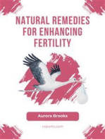 Natural Remedies for Enhancing Fertility