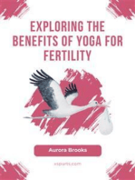 Exploring the Benefits of Yoga for Fertility