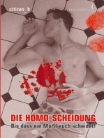 Die Homo-Scheidung: Bis das ein Mord euch scheidet. Kriminalroman