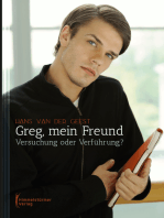 Greg, mein Freund: Versuchung oder Verführung?