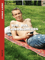 Bye , bye Mauerblümchen