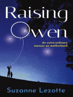 Raising Owen: An Extra-Ordinary Memoir on Motherhood