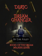 Deric Dream Changer Book 1 Of The Dream Walkers Series