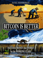 Bitcoin is Better: Natural Money that Works for the Working Class