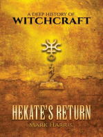 Hekate's Return: A Deep History of Witchcraft