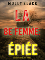 La 8e Femme : Épiée (Une enquête de Maya Gray – Tome 8)