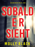 Sobald er sieht (Ein Claire King FBI-Thriller – Band 1)