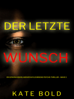 Der letzte Wunsch (Ein spannungsgeladener Kaylie Brooks Psycho-Thriller – Band 3)