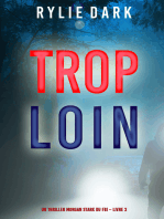 Trop loin (Un thriller Morgan Stark du FBI – Livre 3)