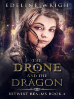 The Drone and the Dragon: Betwixt Realms, #4