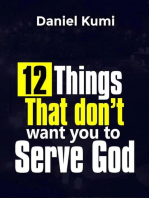 12 Things That don't want you to Serve God: Kingdom Growth Series, #2