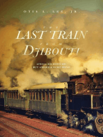 The Last Train From Djibouti: Africa Beckons Me, But America is My Home