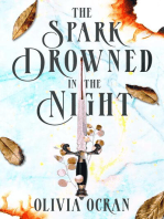 The Spark Drowned in the Night