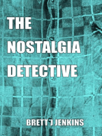 THE NOSTALGIA DETECTIVE