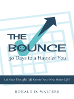 The Bounce 30 Days to a Happier You: Let your thought life create your new better life!