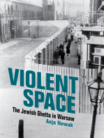 Violent Space: The Jewish Ghetto in Warsaw