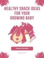 Healthy Snack Ideas for Your Growing Baby