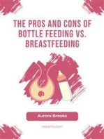 The Pros and Cons of Bottle Feeding vs. Breastfeeding