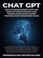 Chat GPT: Wie es funktioniert und wie man mit der Nutzung von Künstlicher Intelligenz Technologie verdienen kann: Erweitern Sie Ihr Unternehmen und sichern Sie sich einen Wettbewerbsvorteil mit dem umfassenden Leitfaden zur Nutzung von Chat GPT, der Künstlichen Intelligenz Technologie. Erstellen Sie maßgeschneiderte Chatbots, bieten Sie individuelle Antworten