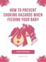 How to Prevent Choking Hazards When Feeding Your Baby