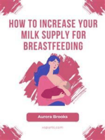 How to Increase Your Milk Supply for Breastfeeding