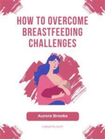 How to Overcome Breastfeeding Challenges