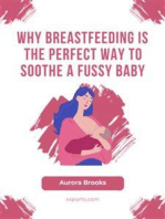 Why Breastfeeding is the Perfect Way to Soothe a Fussy Baby