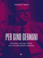 Per Gino Germani: Materiali per una teoria dell'autoritarismo moderno