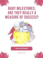 Baby Milestones Are They Really a Measure of Success
