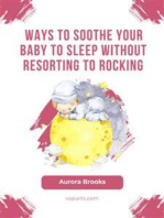 Ways to Soothe Your Baby to Sleep Without Resorting to Rocking