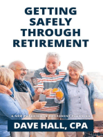 Getting Safely Through Retirement: A New Paradigm in Retirement Planning