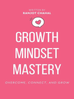 Growth Mindset Mastery: Overcome, Connect, and Grow