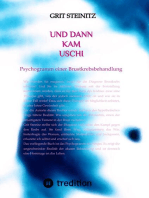 Und dann kam Uschi: Psychogramm einer Brustkrebsbehandlung