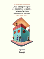 Las tragedias de la prohibición: Guía para proteger los derechos sexuales y reproductivos de las mujeres que usan drogas