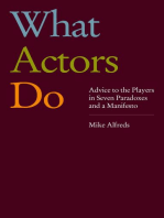 What Actors Do: Advice to the Players in Seven Paradoxes and a Manifesto