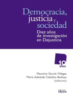 Democracia, justicia y sociedad: Diez años de investigación en Dejusticia
