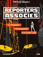 Le PRESIDENT, L'AMBASSADEUR ET LA SUPER LADY: Reporters associés No 10