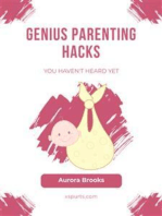 Genius Parenting Hacks You Haven't Heard Yet