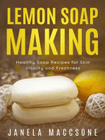 Lemon Soap Making, Healthy Soap Recipes for Skin Vitality and Freshness