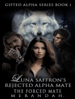 Luna Saffron's Rejected Alpha Mate: The Forced Mate