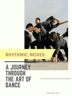 Rhythmic Moves: A Journey Through the Art of Dance