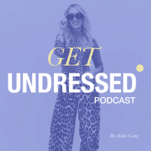 Get Undressed With Adele Cany
