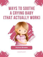 Ways to Soothe a Crying Baby (That Actually Work)
