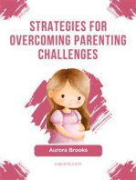 Strategies for Overcoming Parenting Challenges