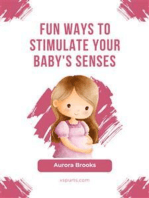 Fun Ways to Stimulate Your Baby's Senses